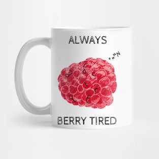 Berry Tired Pun Mug